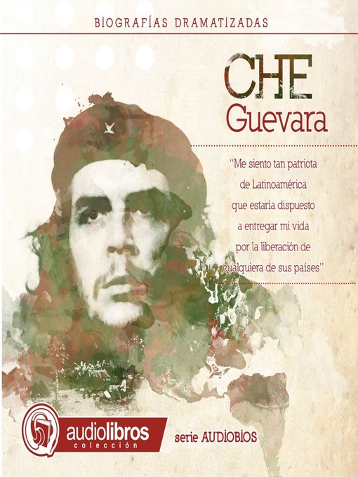 Title details for El Che Guevara. (Biografía Dramatizada) by Mediatek - Available
